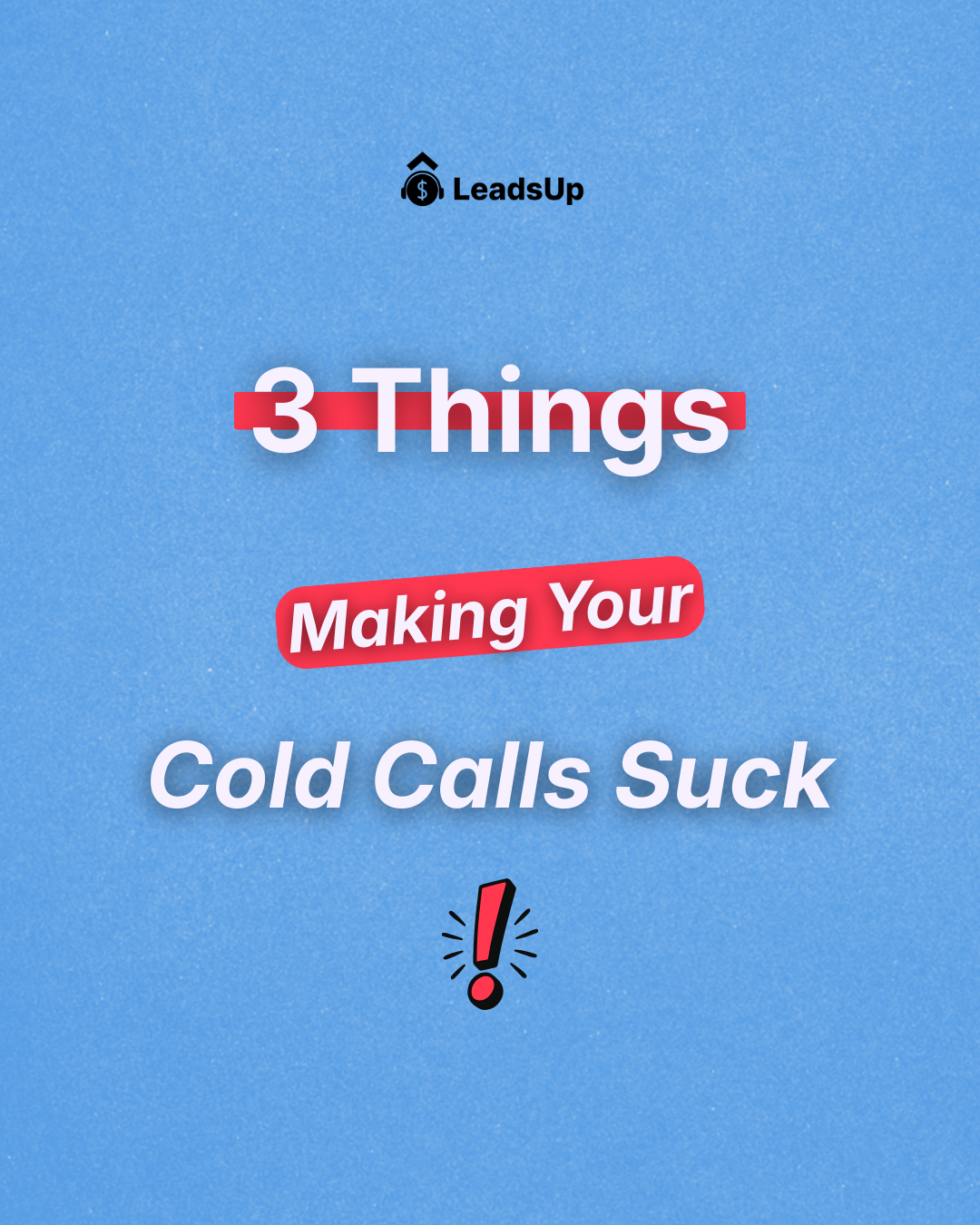 Why cold calls suck